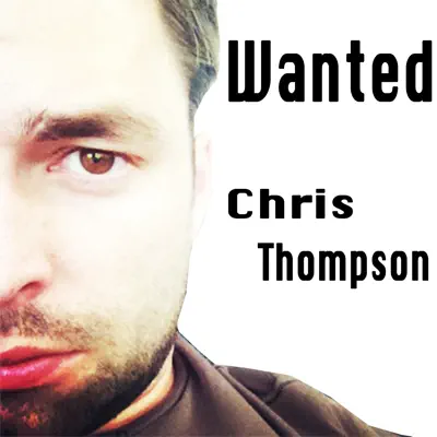 Wanted - Single - Chris Thompson