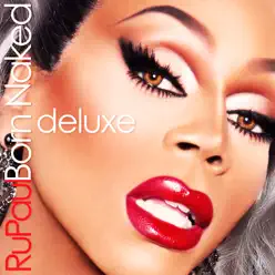 Born Naked (Deluxe) - RuPaul