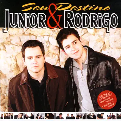 Seu Destino - Júnior e Rodrigo Seu Destino - Júnior e Rodrigo