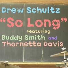 So Long (feat. Thornetta Davis & Buddy Smith) - Single