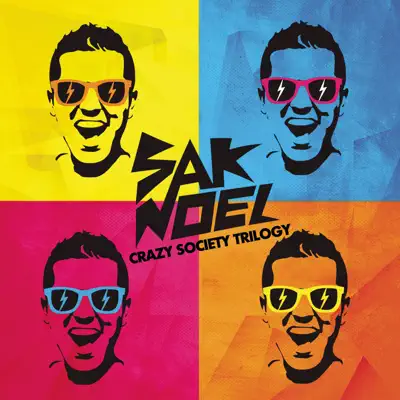 Crazy Society Trilogy - Single - Sak Noel