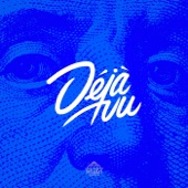 Déjà Vu (The Loops Of Fury Remix) artwork