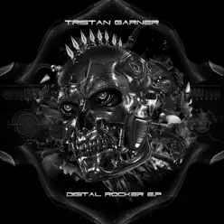 Digital Rocker - EP - Tristan Garner Digital Rocker - EP - Tristan Garner