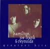 Hamilton, Joe Frank & Reynolds-Greatest Hits artwork