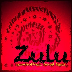 Zulu (feat. Maestro Daniel Reis) [Remixes]