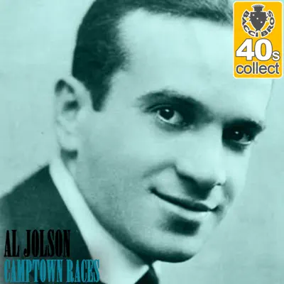 Camptown Races (Remastered) - Single - Al Jolson