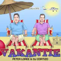 Vakantie — Peter Loree & DJ Cortizo