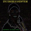 Invisible System