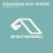 Anjunadeep Presents Solarity (Bonus DJ Mix) - Solarity lyrics