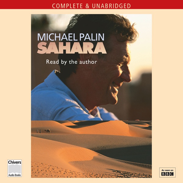 Michael Palin: Sahara