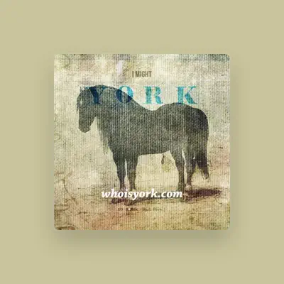 Listen to York, watch music videos, read bio, see tour dates & more!