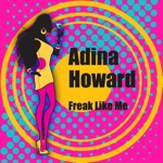 Adina Howard - Freak Like Me (Re-Recorded / Remastered)