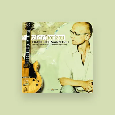 Listen to Frank Sichmann Trio, watch music videos, read bio, see tour dates & more!