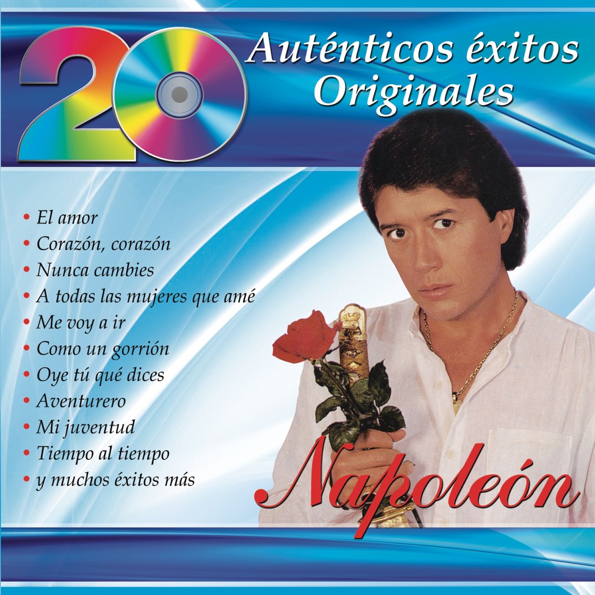 20 Auténticos Éxitos Originales - Napoleón de José María Napoleón en Apple  Music