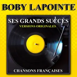 Ses grands succès (Versions originales) - Boby Lapointe