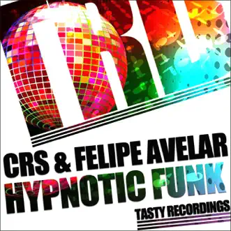 Hypnotic Funk by CRS & Felipe Avelar song reviws