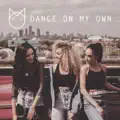 DANCE ON MY OWN