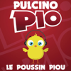 Le Poussin Piou (Radio Edit) - Pulcino Pio