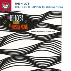 The Hi-Lo's Happen To Bossa Nova - The Hi-Lo's