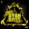 Ayah Bass (Eptic Remix) [feat. Trigga] - Virus Syndicate lyrics