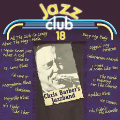 Jazz Club, Vol. 18: Chris Barber's Jazz Band - Chris Barber's Jazz Band Jazz Club, Vol. 18: Chris Barber's Jazz Band - Chris Barber's Jazz Band