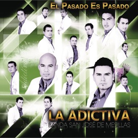 El Pasado Es Pasado La Adictiva