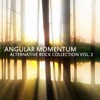 Angular Momentum: Alternative Rock Collection Vol. 2, 2013