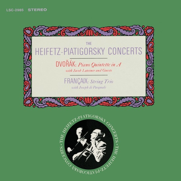 Dvorak: Quintet, Op. 81, in a, Francaix: Trio in C