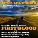 It's a Long Road (From the Motion Picture 'First Blood') [Instrumental] - Single