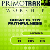 Primotrax Worship - Great Is Thy Faithfulness - Hymns Primotrax - Performance Tracks - EP artwork