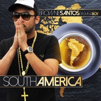 América do Sul - Single (South Amerika) [feat. Drumma Boy] - Single - Brownie Santos