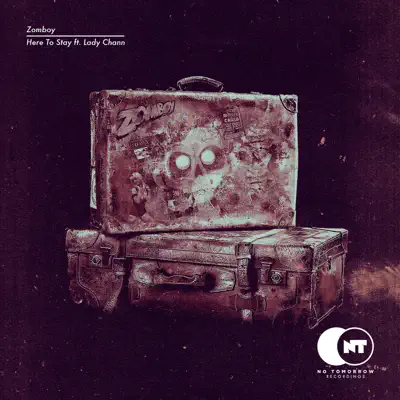 Here to Stay (feat. Lady Chann) - Single - Zomboy