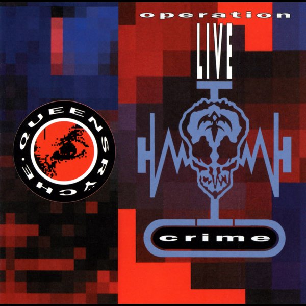 ミュージック DVD :Queensryche Operation: Live Crime Operation: LIVEcrime - Album by Queensrÿche - Apple Music