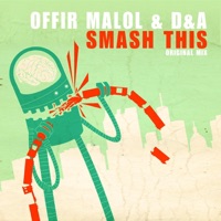 Smash This - Single - Offir Malol & D&A
