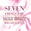 Seven Things the Holy Spirit Will Do for You (Unabridged) - Pastor Chris Oyakhilome PhD