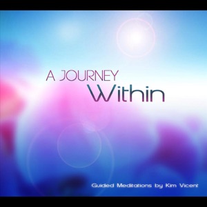A Journey Within: A Guided Meditation