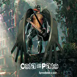 Aprendiendo a Vivir - Cola de Pato