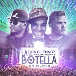 La Botella (Remix) (feat. Naldo Benny) - Single - Zion & Lennox