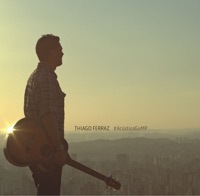 Thiago Ferraz - Eu Acredito Em Deus