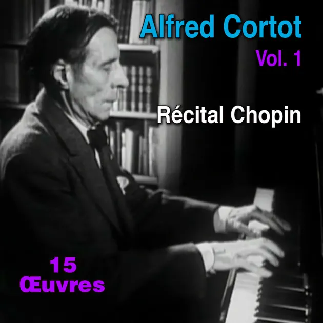 アルフレッド・コルトーのAlfred Cortot Plays Chopin - Apple Music