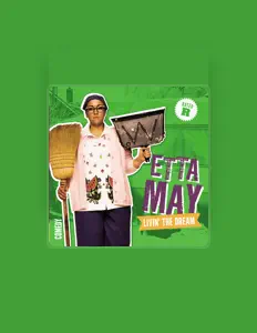 收听 Etta May、观看音乐视频、阅读小传、查看巡演日期等 ！