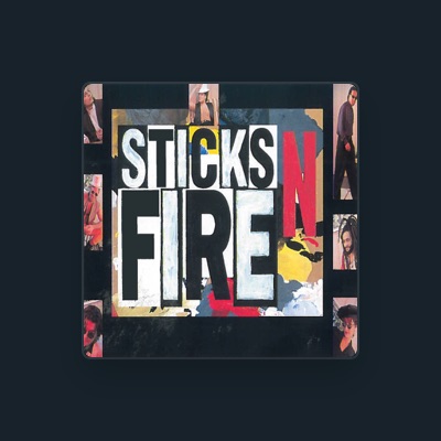 Sticks N Fire