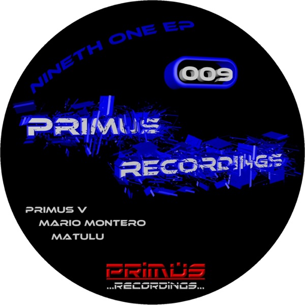 Nineth One (Primus vs. Mario Montero vs. Matulu) - EP