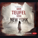 Lyndsay Faye - Der Teufel von New York: Timothy Wilde 1