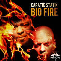 Big Fire - Single - Earatik Statik