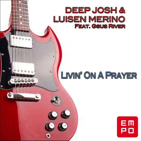Livin' On a Prayer (feat. G-Sus River) - Single