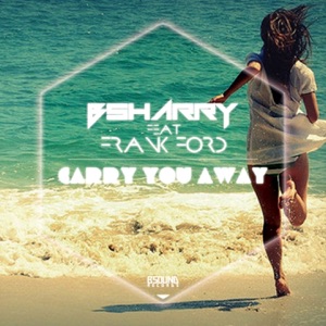 Carry You Away (feat. Frank Ford) - EP