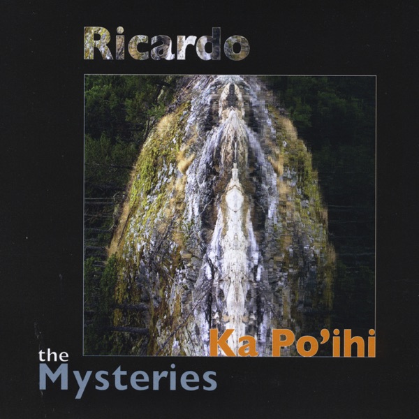 Ka Po'ihi: The Mysteries