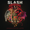 Apocalyptic Love (feat. Myles Kennedy and The Conspirators) - Slash