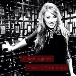 Love Is Christmas - Single - Chloë Agnew Love Is Christmas - Single - Chloë Agnew